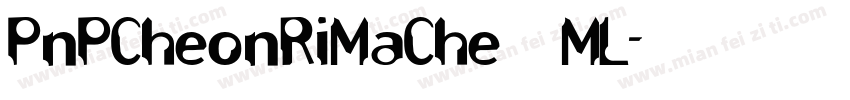 PnPCheonRiMaChe ML字体转换
